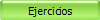 Ejercicios