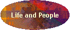 Life and People