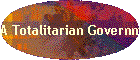 A Totalitarian Government