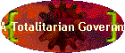 A Totalitarian Government