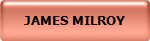 JAMES MILROY