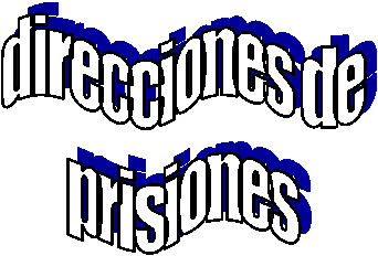 direcciones de
prisiones