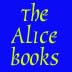 The Alice Books