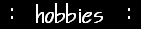 hobbies
