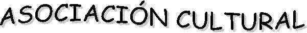 ASOCIACI�N CULTURAL 