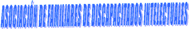 ASOCIACI�N DE FAMILIARES DE DISCAPACITADOS INTELECTUALES