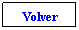 Cuadro de texto: Volver

