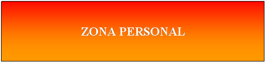 Cuadro de texto: ZONA PERSONAL
