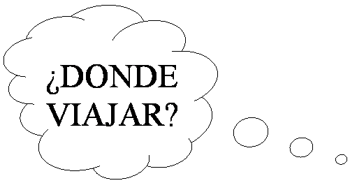 Llamada de nube: �DONDE VIAJAR?
&nbsp;&nbsp;&nbsp;&nbsp;&nbsp;&nbsp;&nbsp;&nbsp;&nbsp;&nbsp;&nbsp;&nbsp;&nbsp;&nbsp;&nbsp;&nbsp;&nbsp;&nbsp;&nbsp;&nbsp;&nbsp;&nbsp;&nbsp;&nbsp;&nbsp;&nbsp;&nbsp;&nbsp;&nbsp;&nbsp;&nbsp;&nbsp;&nbsp;&nbsp;&nbsp;&nbsp;&nbsp;&nbsp;&nbsp;&nbsp;&nbsp;&nbsp;&nbsp;&nbsp;&nbsp;&nbsp;&nbsp;&nbsp;&nbsp;&nbsp;&nbsp; 
