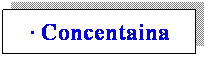 Cuadro de texto: � Concentaina
