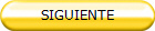 SIGUIENTE