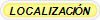 LOCALIZACI�N