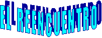 EL REENCUENTRO