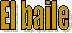 El baile