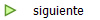 siguiente