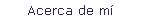 Acerca de m�