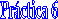 Pr�ctica 6