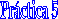 Pr�ctica 5