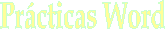 Pr�cticas Word