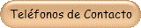 Tel�fonos de Contacto