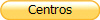 Centros