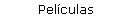 Pel�culas