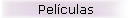 Pel�culas