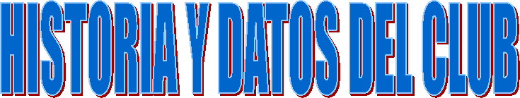 HISTORIA Y DATOS DEL CLUB