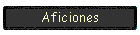 Aficiones