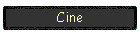 Cine